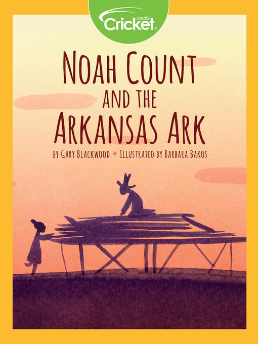 Title details for Noah Count and the Arkansas Ark by Gary Blackwood - Wait list